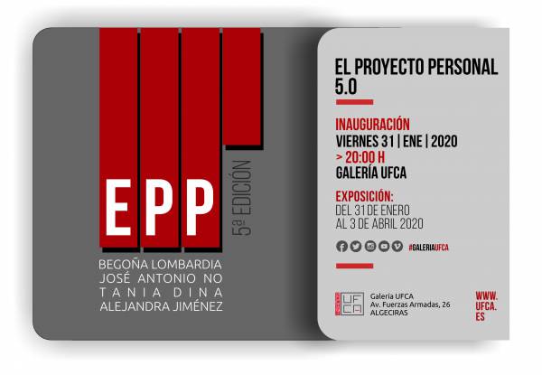La Galeria UFCA de Algeciras presenta este viernes EL PROYECTO PERSONAL 5.0