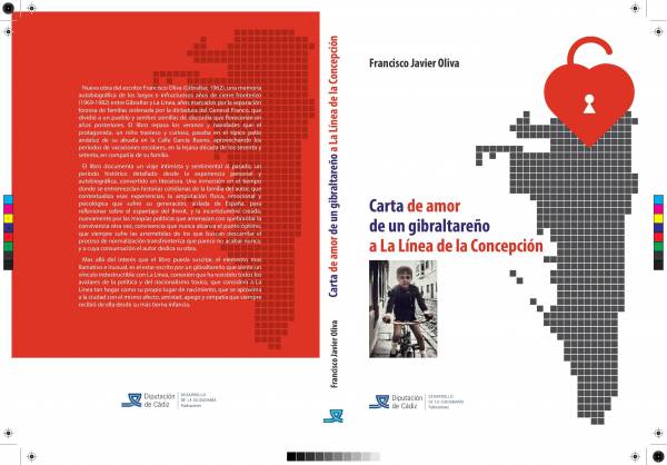 El escritor Francisco Oliva publica su nuevo libro &quot;Carta de Amor de un Gibraltareño a La Linea de La Concepcion&quot;